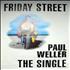 Paul Weller Friday Street poster UK WELPOFR590238