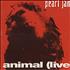 Pearl Jam Animal (Live) cassette single UK PJACSAN273548