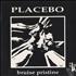 Placebo Bruise Pristine 7