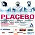 Placebo World Tour 2007 poster Colombian CEBPOWO447195