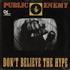 Public Enemy Don't Believe The Hype 7