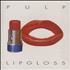 Pulp Lipgloss cassette single UK PULCSLI274194