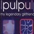 Pulp My Legendary Girlfriend CD single UK PULC5MY76820