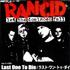 Rancid Last One To Die CD-R acetate Japanese RCDCRLA504226