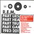 REM Part Lies Part Heart Part Truth Part Garbage 1982-2011 2-CD album set UK REM2CPA629236