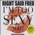 Right Said Fred I'm Too Sexy 2007 CD single UK RSFC5IM399001