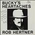 Rob Hertner Bucky's Heartaches - Autographed vinyl LP UK RTELPBU660471