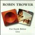 Robin Trower For Earth Below/Live CD album UK RTRCDFO425252
