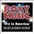 Roxy Music Live In America CD album UK RXYCDLI446059