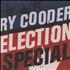 Ry Cooder Election Special CD album UK RYCCDEL664768