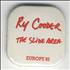 Ry Cooder The Slide Area badge UK RYCBGTH383325