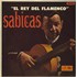 Sabicas El Rey Del Flamenco - Stereo vinyl LP UK XDFLPEL815951