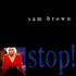 Sam Brown Stop! CD single UK BWNC5ST67189