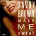 Savoy Brown Make Me Sweat vinyl LP German SVBLPMA446030