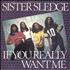Sister Sledge If You Really Want Me 7