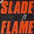 Slade Slade In Flame vinyl LP UK SDELPSL801345