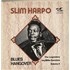 Slim Harpo Blues Hangover - The Legendary Jay Miller Sessons Volume 4 vinyl LP UK SXOLPBL865699