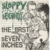 Sloppy Seconds The First Seven Inches 7