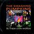 Smashing Pumpkins In Their Own Words CD single European SMPC5IN225388