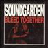 Soundgarden Bleed Together CD single Mexican SOUC5BL101611