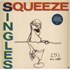 Squeeze Singles - 45's And Under - Sticker on Sleeve vinyl LP UK SQULPSI271530