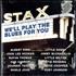 Stax We'll Play The Blues For You CD album German SXLCDWE608221