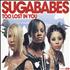 Sugababes Too Lost In You CD single UK SGBC5TO397561