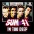 Sum 41 In Too Deep CD/DVD single set European S41SDIN202838
