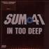 Sum 41 In Too Deep DVD Single UK S41DSIN681479