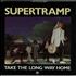 Supertramp Take The Long Way Home - A-Label - P/S 7