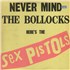 Sex Pistols Never Listen The Bollocks - 12 tracks - EX LP Britain SEXLPNE610096