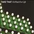 Take That I'd Wait For Life CD single UK TAKC5ID405423
