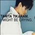 Tanita Tikaram I Might Be Crying CD single UK TIKC5IM69680