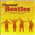 The Beatles Classical Beatles 2-CD album set UK BTL2CCL444431
