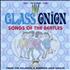 The Beatles Glass Onion - Songs Of The Beatles 2-LP vinyl set UK BTL2LGL236588