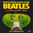 The Beatles Waiting For The Beatles - An Apple Scruffs Story book UK BTLBKWA772613