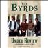 The Byrds Under Review DVD UK BYRDDUN411603