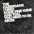 The Cardigans I Need Some Fine Wine And You, You Need To Be Nicer 7