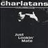 The Charlatans (UK) Just Lookin' Mate - 1995 Tour Itinerary Itinerary UK CHABKJU403964