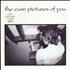 The Cure Pictures Of You 12