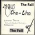 The Fall Marquis Cha Cha 7