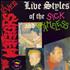 The Meteors (80s) Live Styles Of The Sick And Shameless (Live III) vinyl LP UK TEOLPLI780851