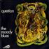 The Moody Blues Question 7
