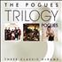 The Pogues Trilogy 3-CD set UK POG3CTR343882