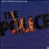 The Police Don't Stand So Close To Me 7