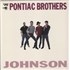 The Pontiac Brothers Johnson vinyl LP US 9-LLPJO882048