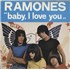The Ramones Baby I Love You - VG 7