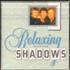The Shadows Relaxing With The Shadows CD album UK SHDCDRE672820
