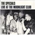 The Specials Live At The Moonlight Club vinyl LP UK SPELPLI881602