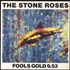 The Stone Roses Fools Gold - 2nd 12